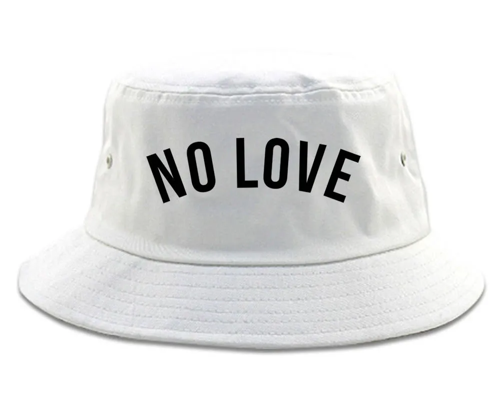 No Love Bucket Hat